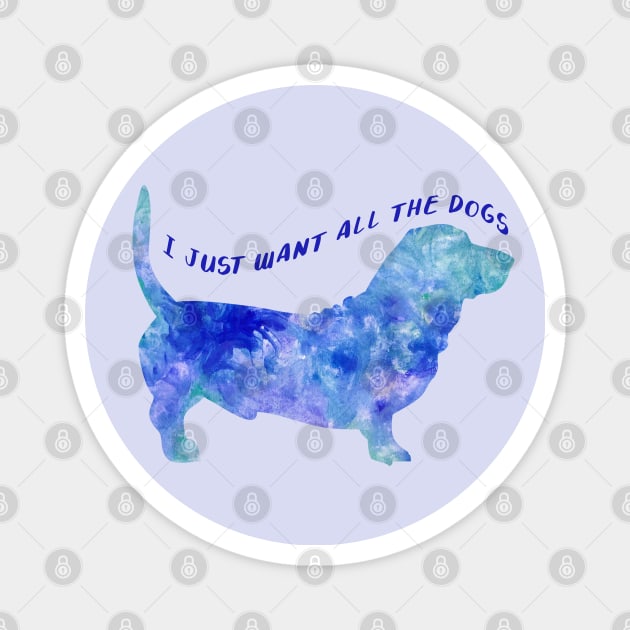 I just want all the dogs Magnet by WatercolorFun